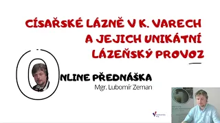 Císařské lázně v Karlových Varech a jejich unikátní lázeňský provoz