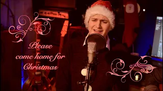 Please Come Home For Christmas - Eagles Cover