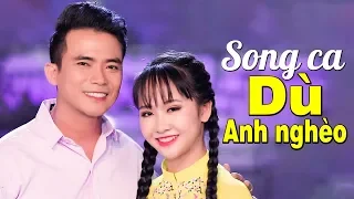 Dù Anh Nghèo - KIM CHI & LÊ SANG | Hàng Triệu Con Tim "Ngất Lên Ngất Xuống" Khi Nghe Cặp Song Ca Này