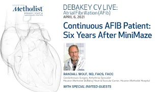 Continuous AFIB Patient: Six Years After MiniMaze (Randall Wolf, MD) April 6, 2021