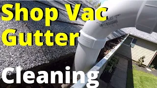 Shop Vac Gutter Cleaning Attachment DIY