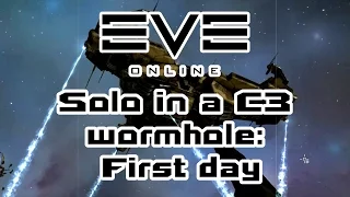 Eve Online - Solo in a C3 wormhole: First Day