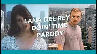 "Lana Del Rey - Doin' Time" LONG BEACH PARODY