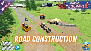 ROAD CONSTRUCTION - No Mans Land - Episode 38 - Farming Simulator 22