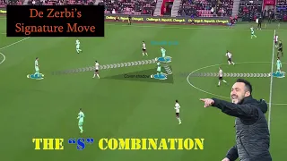 De Zerbi's Signature Move | "S" Combination