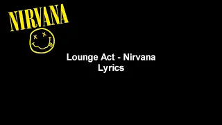 Lounge Act - Nirvana Lyrics Video (HD)