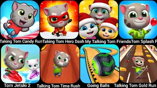 Talking Tom Candy Run,Tom Jetski 2,Going Balls,My Talking Tom Friends,Tom Splash Force,Talking……