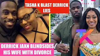 Tasha K Blast Derrick Jaxn, HE Lied about the Divorce, his Wife had NO CLUE the Marriage was OVER