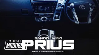 Bando Living - Prius (Music Video) | @MixtapeMadness