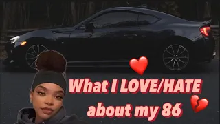 10 Things I Love and Hate About my 2019 Toyota 86 | FRS BRZ 86