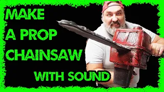 make a prop chainsaw