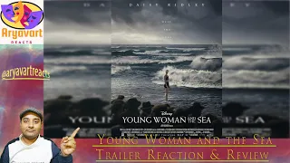 Young Woman and the Sea | Official Trailer | Reaction & Review