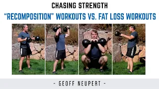 “Recomposition” Workouts vs. Fat Loss Workouts