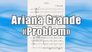 "Problem" (Ariana Grande) - ноты для квинтета духовых инструментов