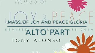 Mass of Joy and Peace Gloria—ALTO PART
