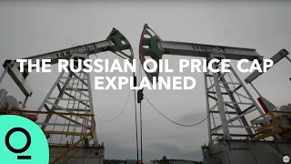 The Russian Oil Price Cap: Explained