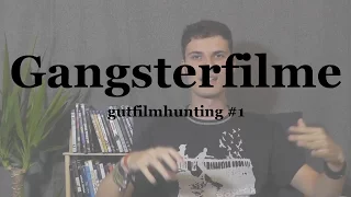 Die besten Gangsterfilme | gutfilmhunting #1