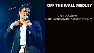 [INSTRUMENTAL] OFF THE WALL MEDLEY (1981) with Backing vocals