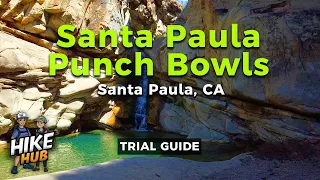 Hike Hub - Hiking Santa Paula Punch Bowls - Santa Paula, CA