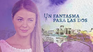 Un fantasma para las dos | Películas Completas en Español Latino