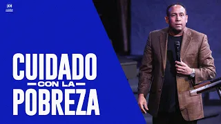 Cuidado Con La Pobreza | Pastor Juan Carlos Harrigan