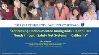 Addressing Undocumented Immigrants' Health Care Needs through Saftey Net Systems in CA