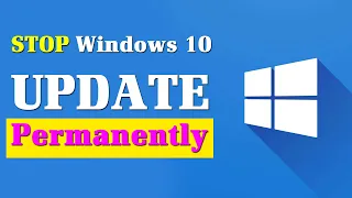 How to Disable Windows Automatic Updates on Windows 10 Permanently 2024