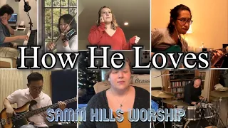 How He Loves - Bossa Worship - Samm Hills Music - Virtual Worship Song (Virtual Choir)