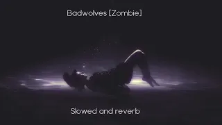 Bad Wolves [Zombie] Slowed and Reverb