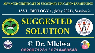 NECTA BIOLOGY 1, 2021, SUGGESTED SOLUTION, by Dr. Mlelwa