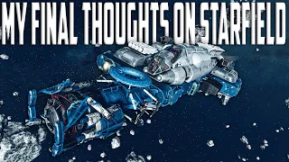 My Final Thoughts On Starfield!