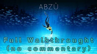 ABZU - Full Gameplay Walkthrough (no commentary) PC