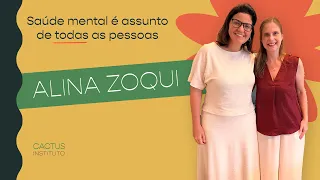 Saúde mental é para todas as pessoas! #3: Alina Zoqui