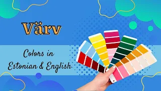 Värv - Colors in Estonian & English