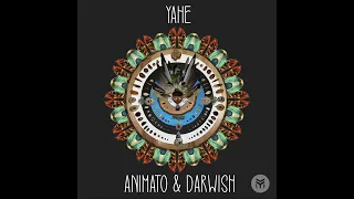 Animato & Darwish - Yahe