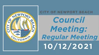 Newport Beach City Council Meeting: October 12, 2021