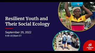 WEBINAR | Resilient Youth and Their Social Ecology