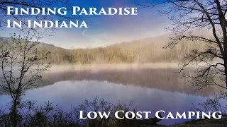 Finding Paradise In indiana,   Low cost camping.  Solo trip to a overlooked gem.
