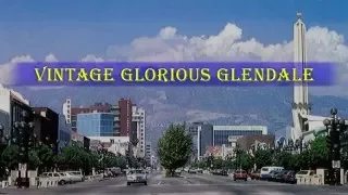 VINTAGE GLORIOUS GLENDALE