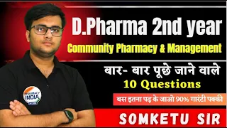 CPM Most Important 10 QUESTIONS | D.Pharma 2nd year 2024 | Important Question 2024 #bteup