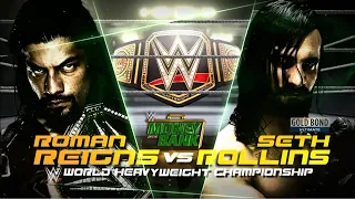Story of Roman Reigns vs Seth Rollins || Money in the Bank 2016