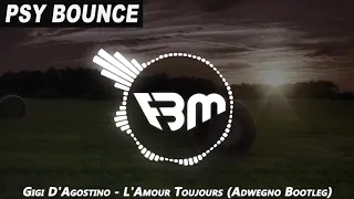 Gigi D'Agostino - L'Amour Toujours [I'll Fly With You] (Adwegno Bootleg) | FBM