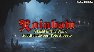 Rainbow - A Light In The Black [Subtitulos al Español / Lyrics]