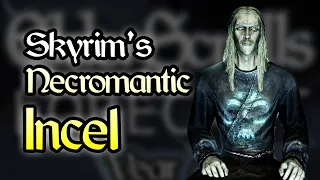 Skyrim's Grossest Character