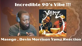 Masego, Devin Morrison Yamz Reaction | Incredible 90's Vibe !!!