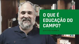 O que é Educação do Campo?