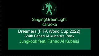 Karaoke كاريوكي| BTS Jungkook feat. Fahad Al Kubaisi فهد الكبيسي - Dreamers | SingingGreenLight