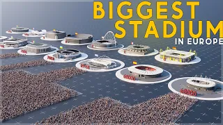 The biggest stadium in Europe