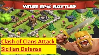 Clash of Clans Attack Sicilian Defense HD 720p