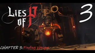 Lies of P (Gameplay) - 100 % Walkthrough Part 3 (Chapter 3: Finding Venigni) - No Commentary 1440p